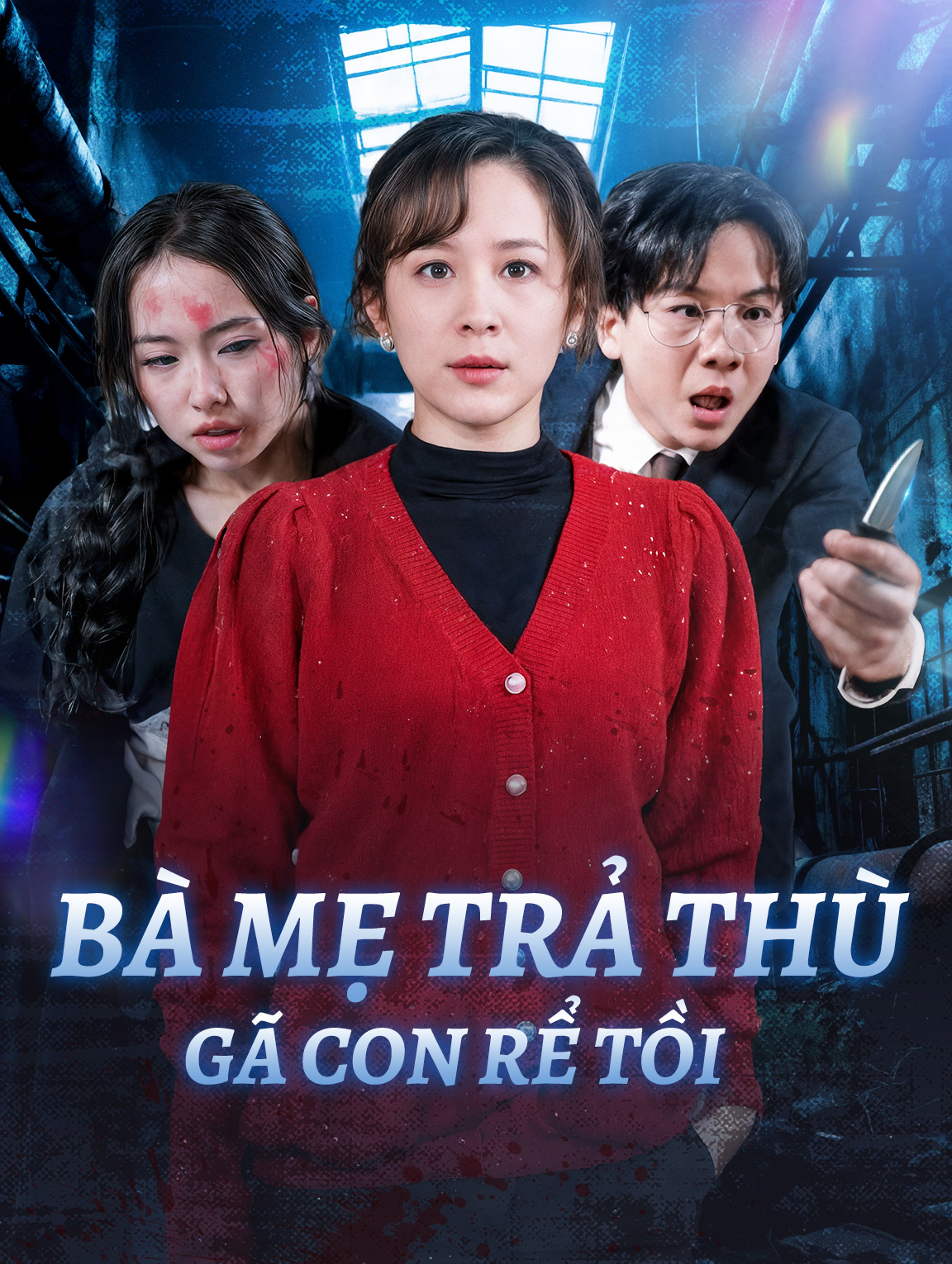 Bà Mẹ Trả Thù Gã Con Rể Tồi