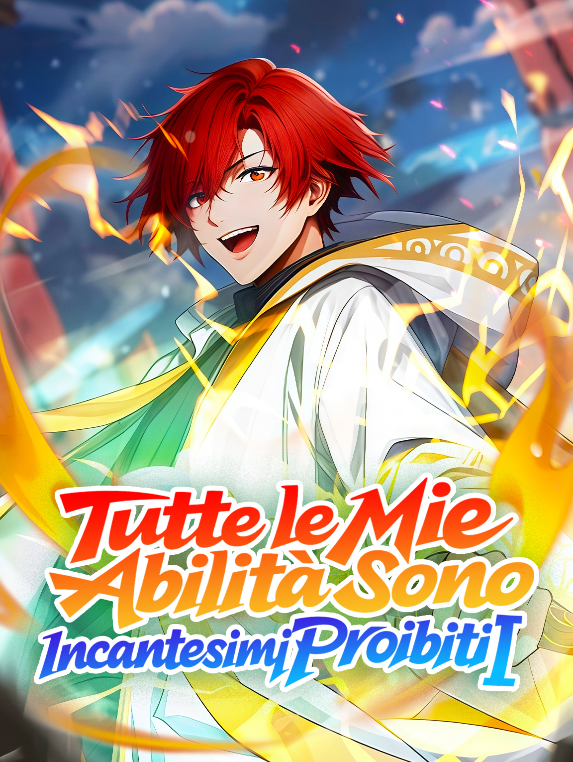 Tutte le Mie Abilità Sono Incantesimi Proibiti I