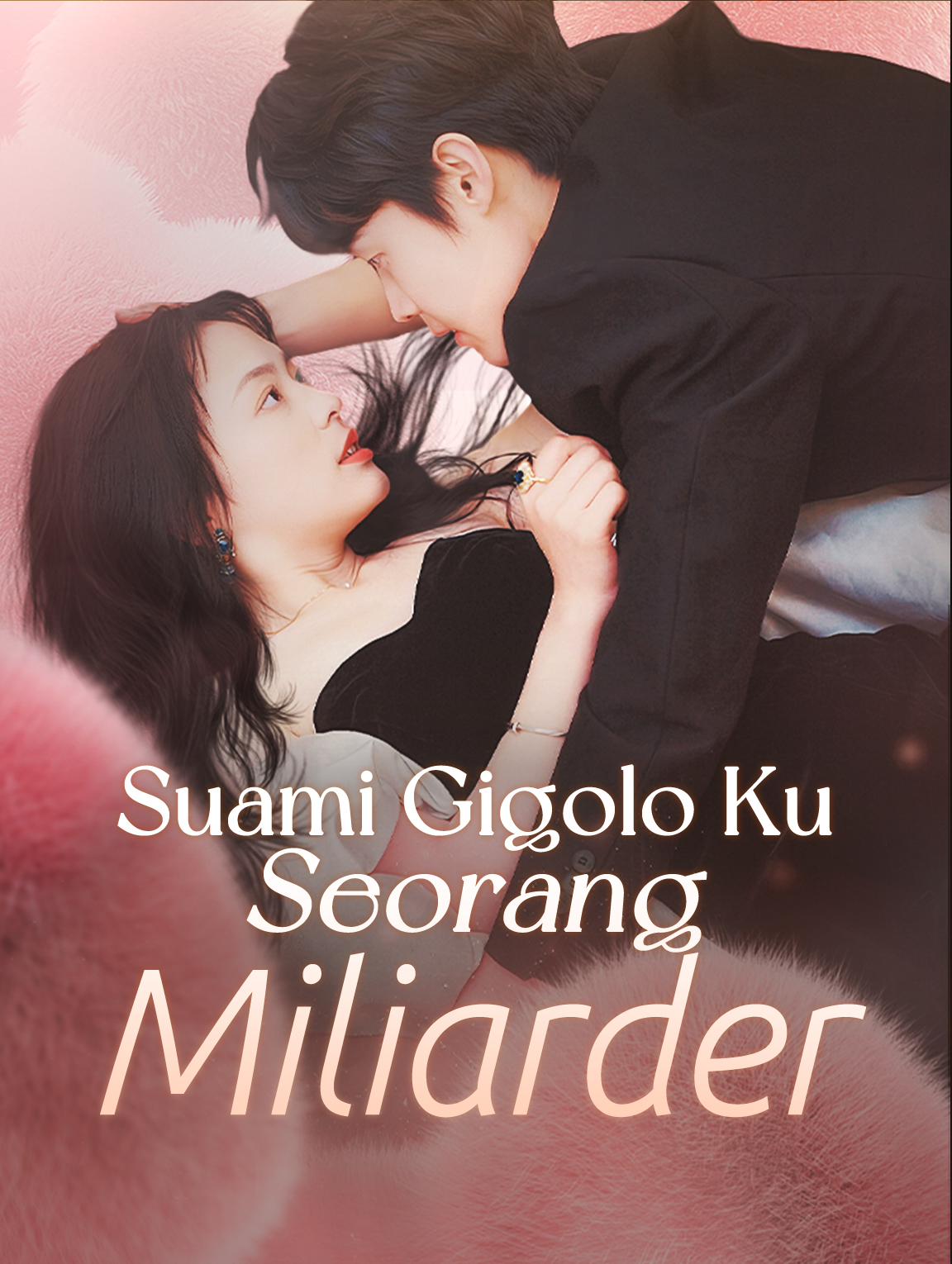 Suami Gigolo Ku Seorang Miliarder