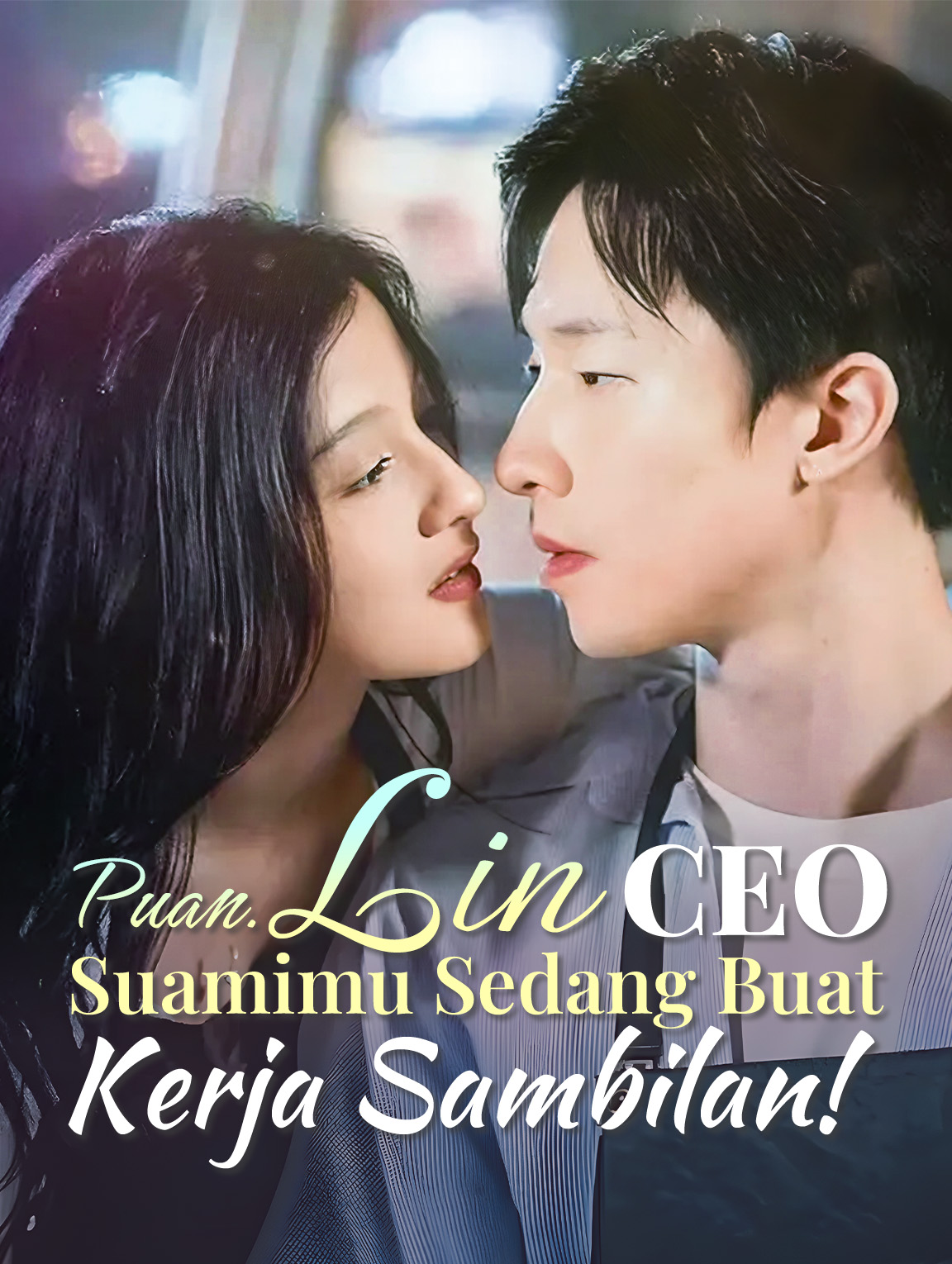 Puan Lin, CEO Suamimu Sedang Buat Kerja Sambilan!