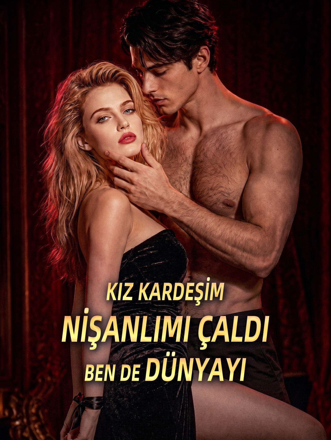 KIZ KARDEŞİM NİŞANLIMI ÇALDI, BEN DE DÜNYAYI