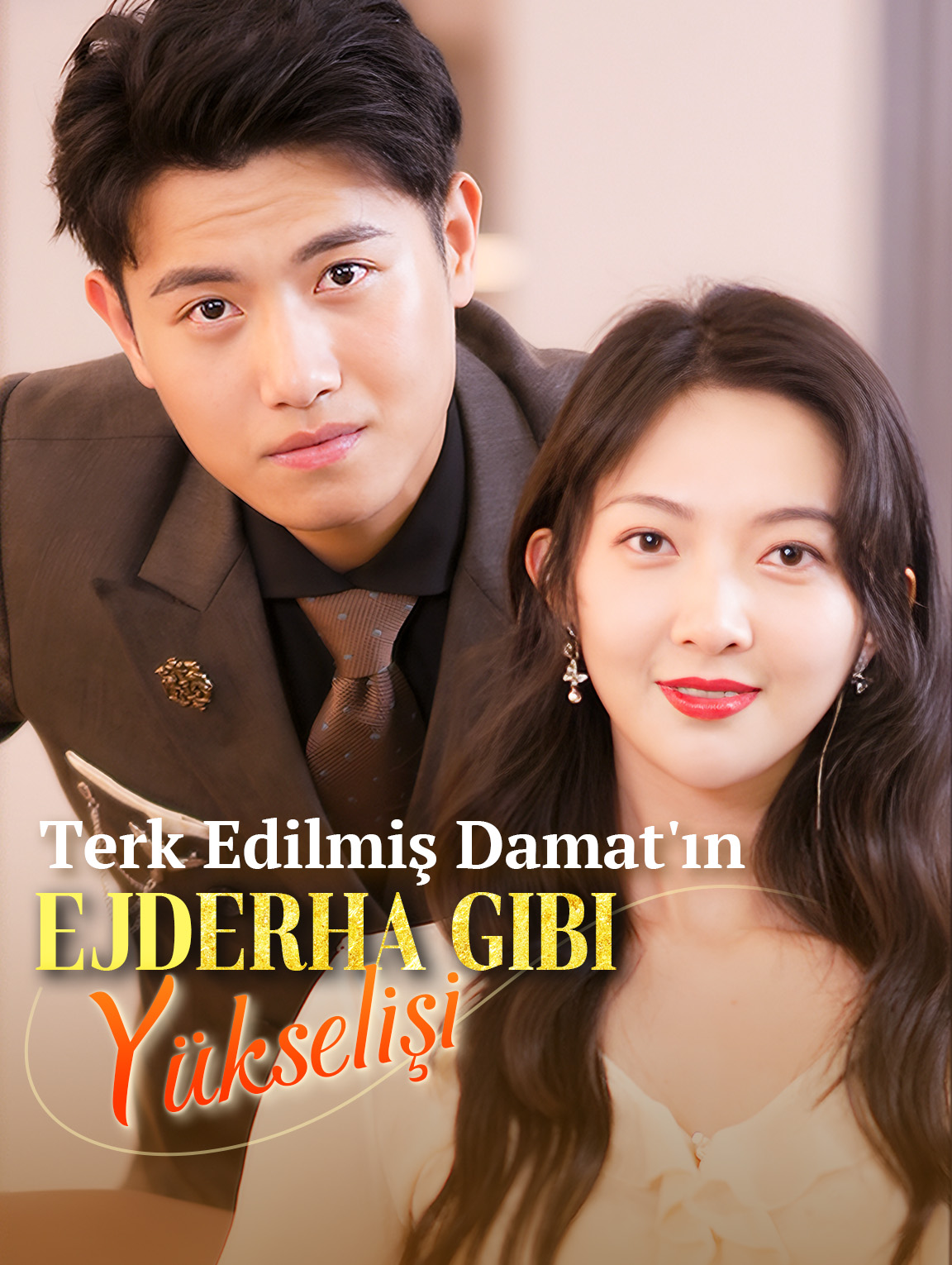 Terk Edilmiş Damat'ın Ejderha Gibi Yükselişi