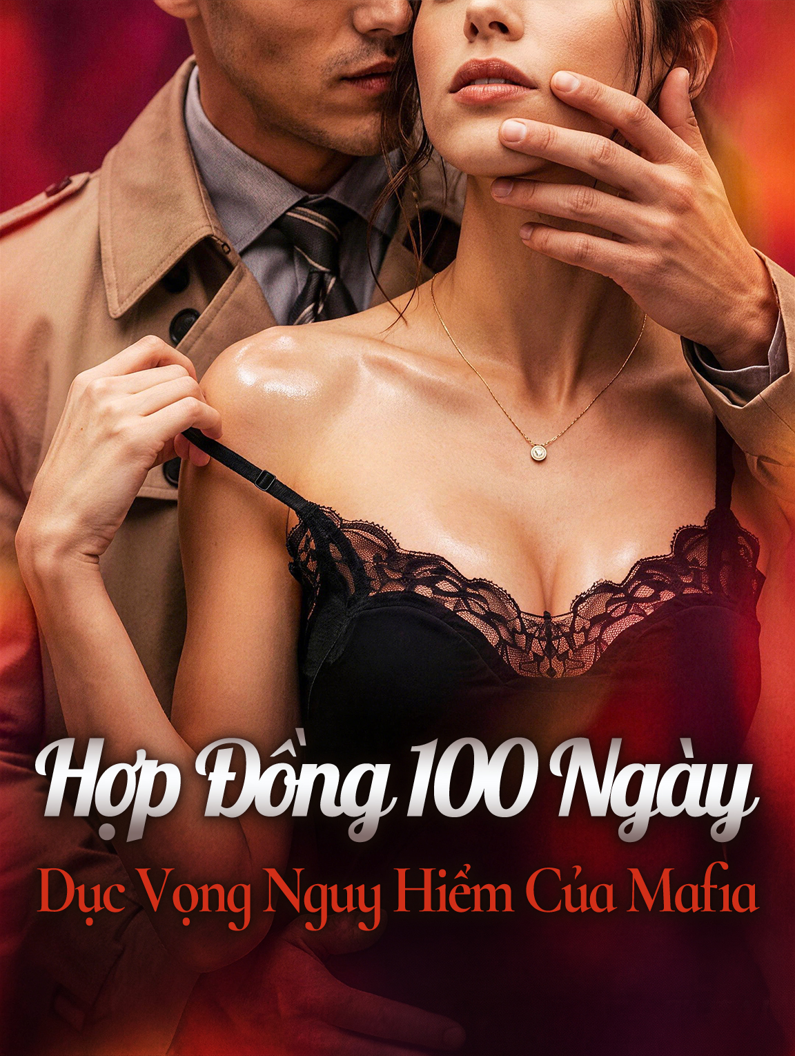 Hợp Đồng 100 Ngày: Dục Vọng Nguy Hiểm Của Mafia