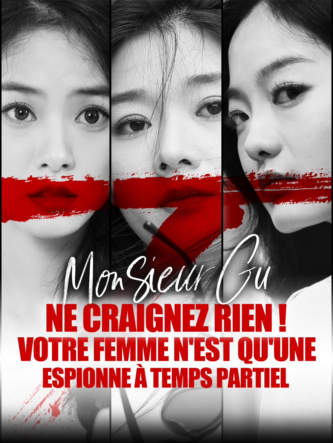 Monsieur Gu, ne craignez rien ! Votre femme n'est qu'une espionne à temps partiel