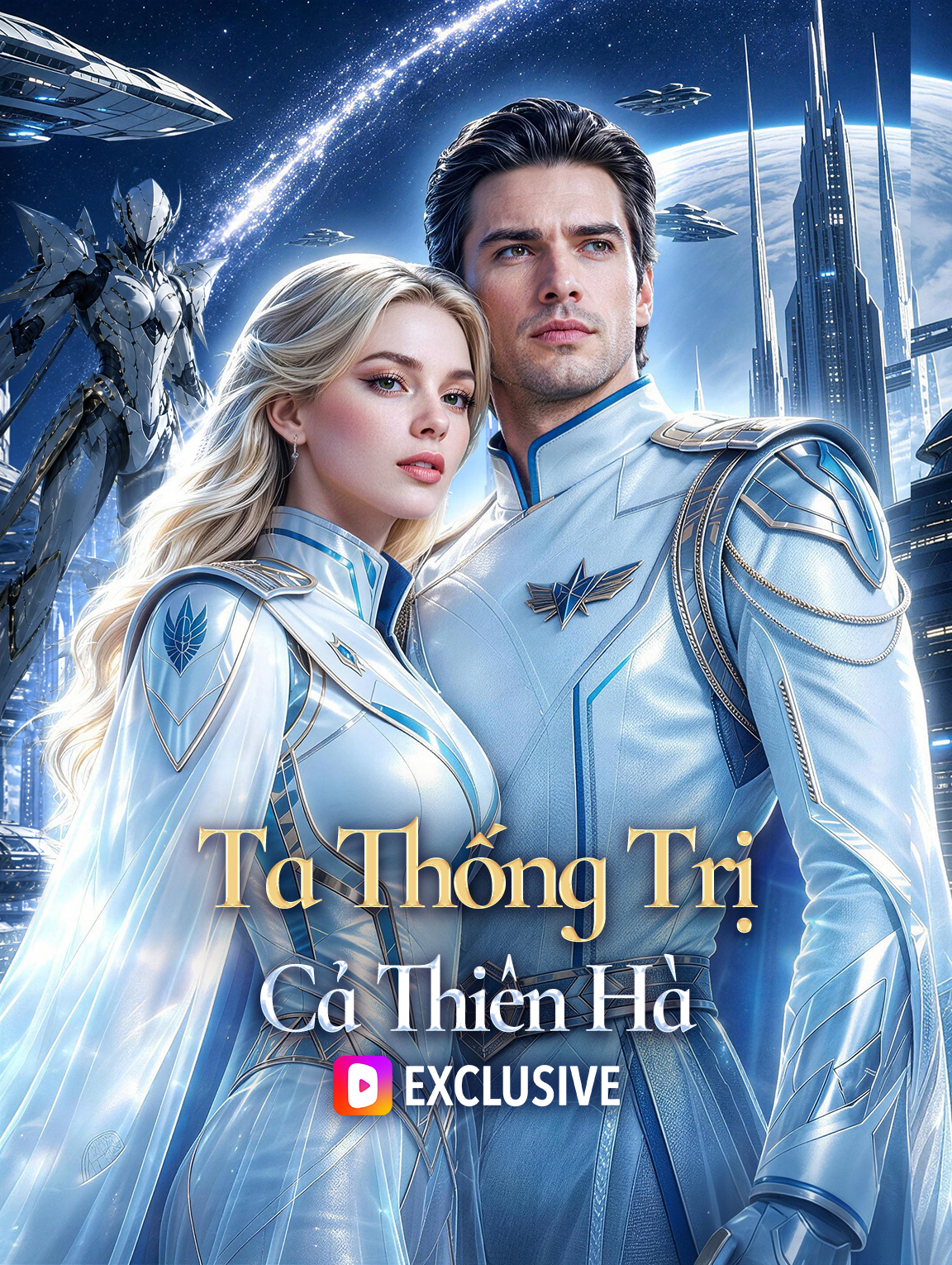 Ta Thống Trị Cả Thiên Hà poster