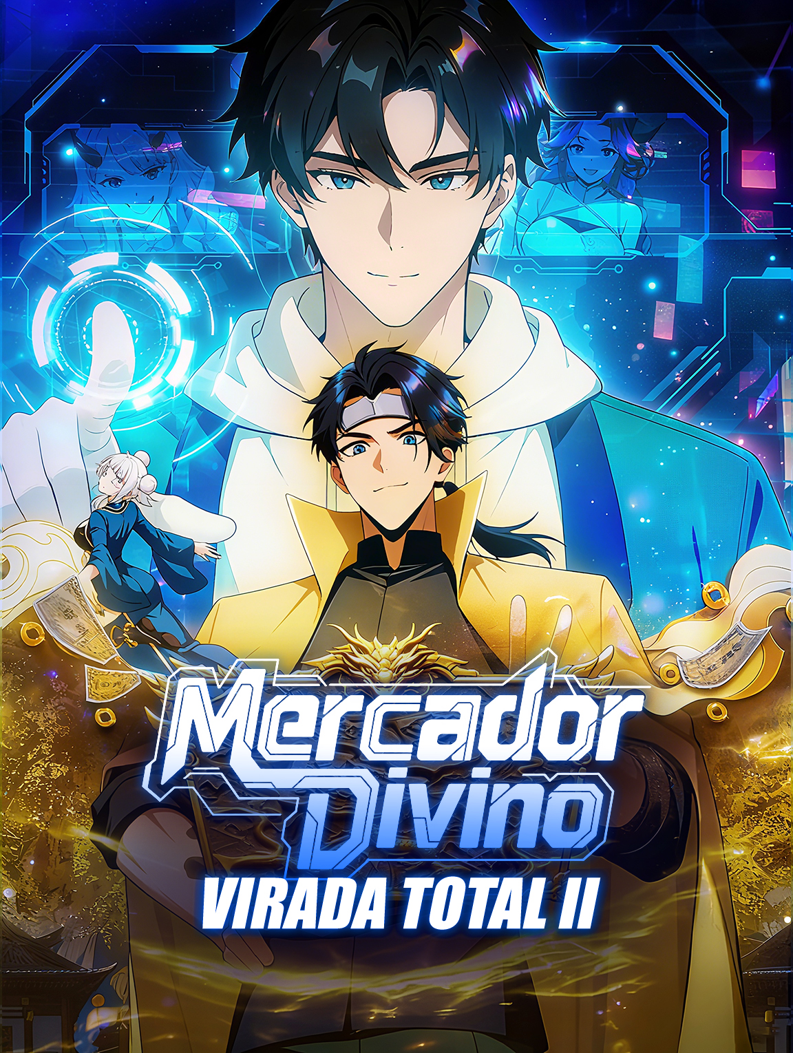 Mercador Divino, Virada Total II