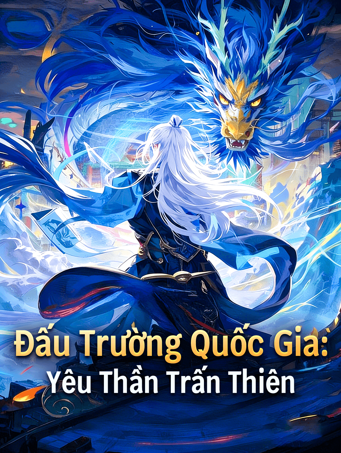 Đấu Trường Quốc Gia: Yêu Thần Trấn Thiên