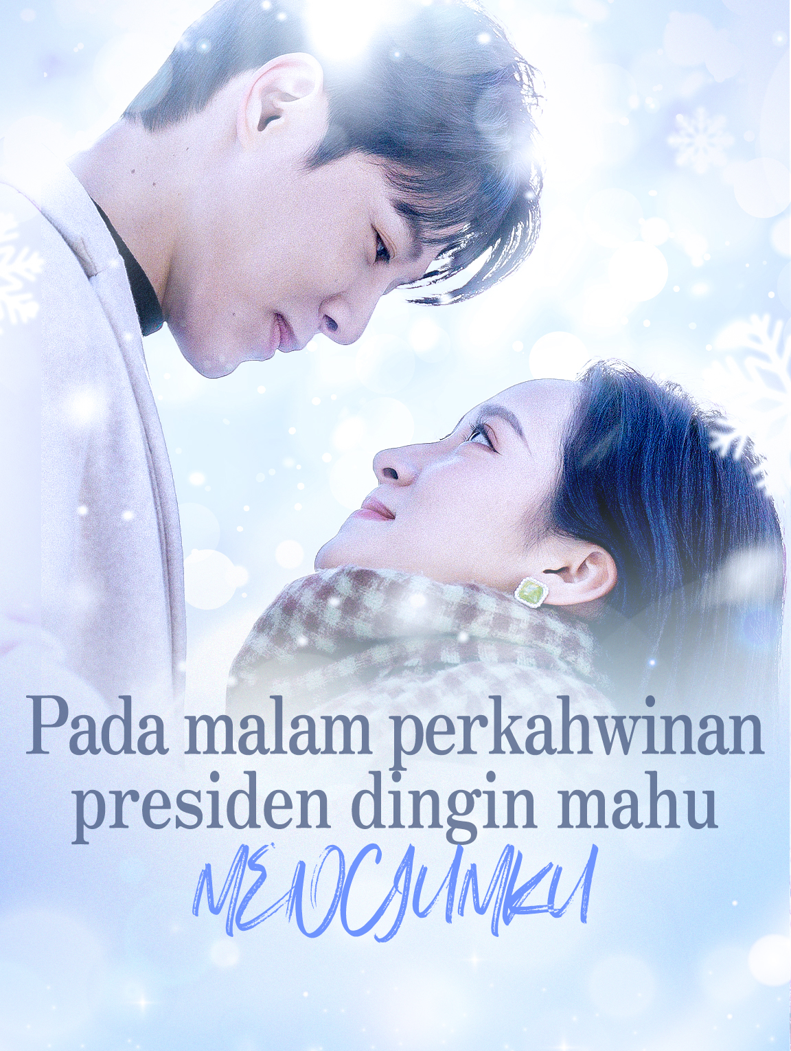 Pada malam perkahwinan, presiden dingin mahu menciumku