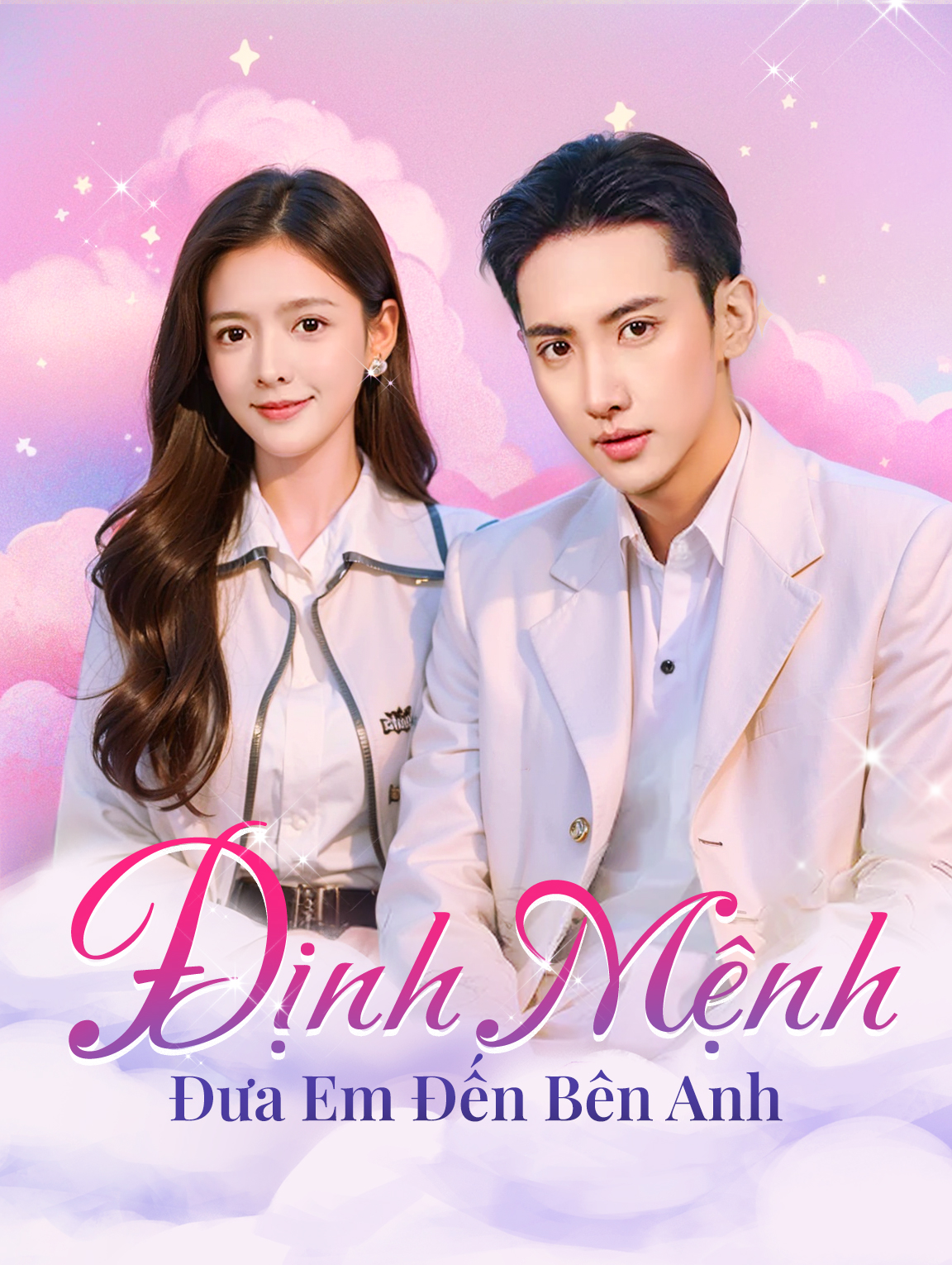 Định Mệnh Đưa Em Đến Bên Anh