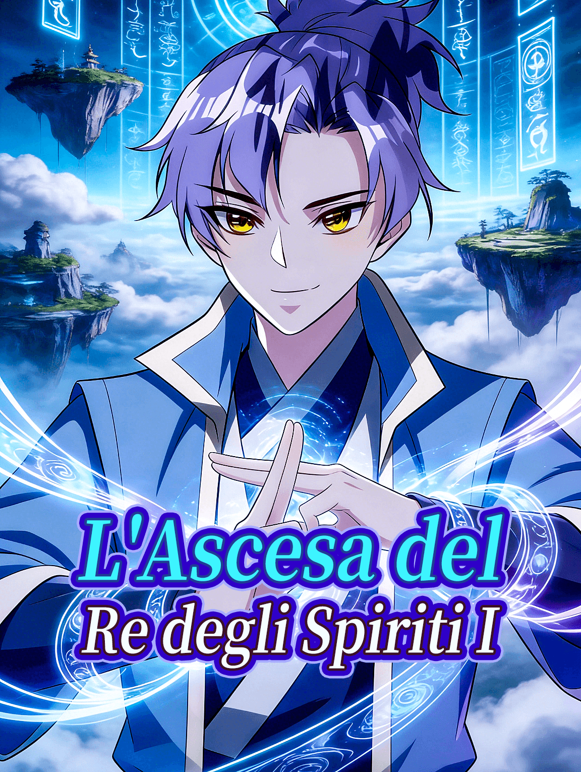 L'Ascesa del Re degli Spiriti I