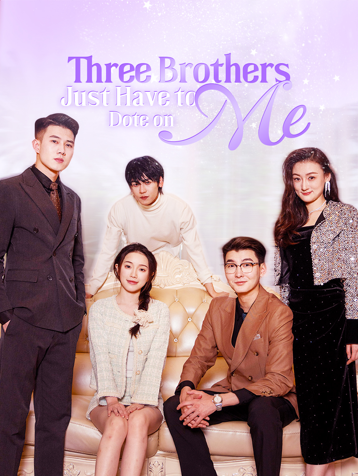 Three Brothers Just Have to Dote on Me