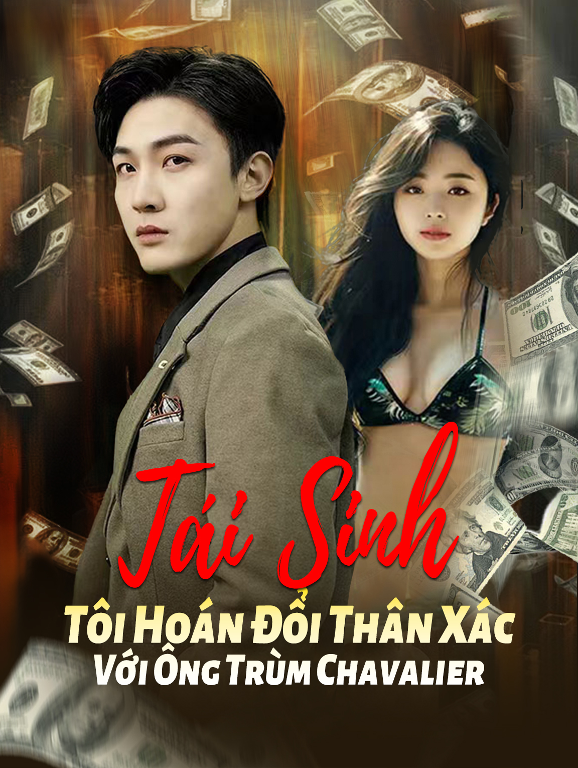 Tái Sinh: Tôi Hoán Đổi Thân Xác Với Ông Trùm Chavalier