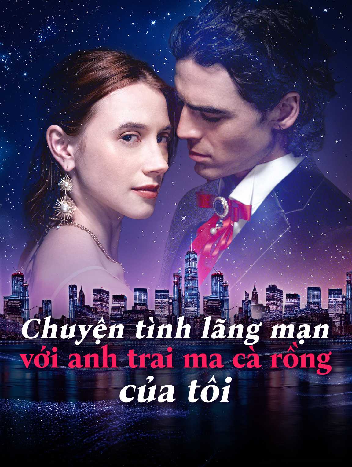 Chuyện tình lãng mạn với anh trai ma cà rồng của tôi