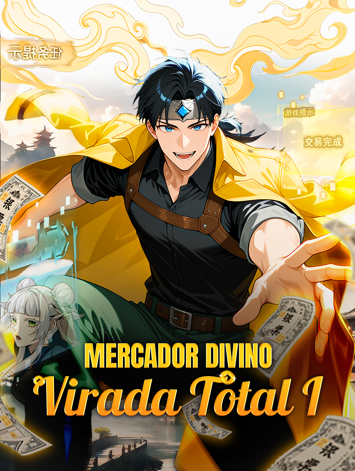 Mercador Divino, Virada Total I