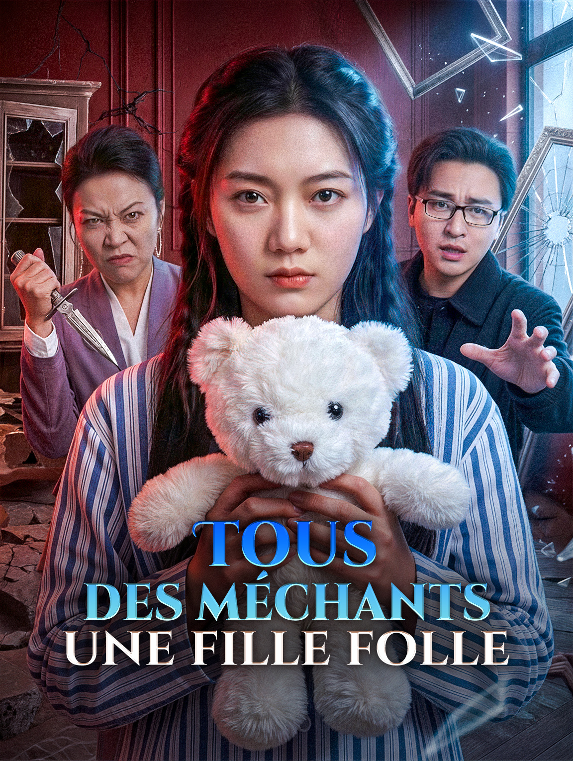 Tous des méchants, une fille folle