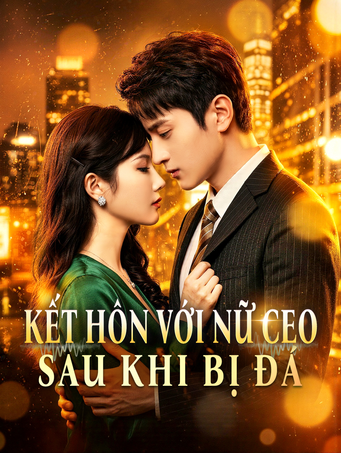 Kết Hôn Với Nữ CEO Sau Khi Bị Đá