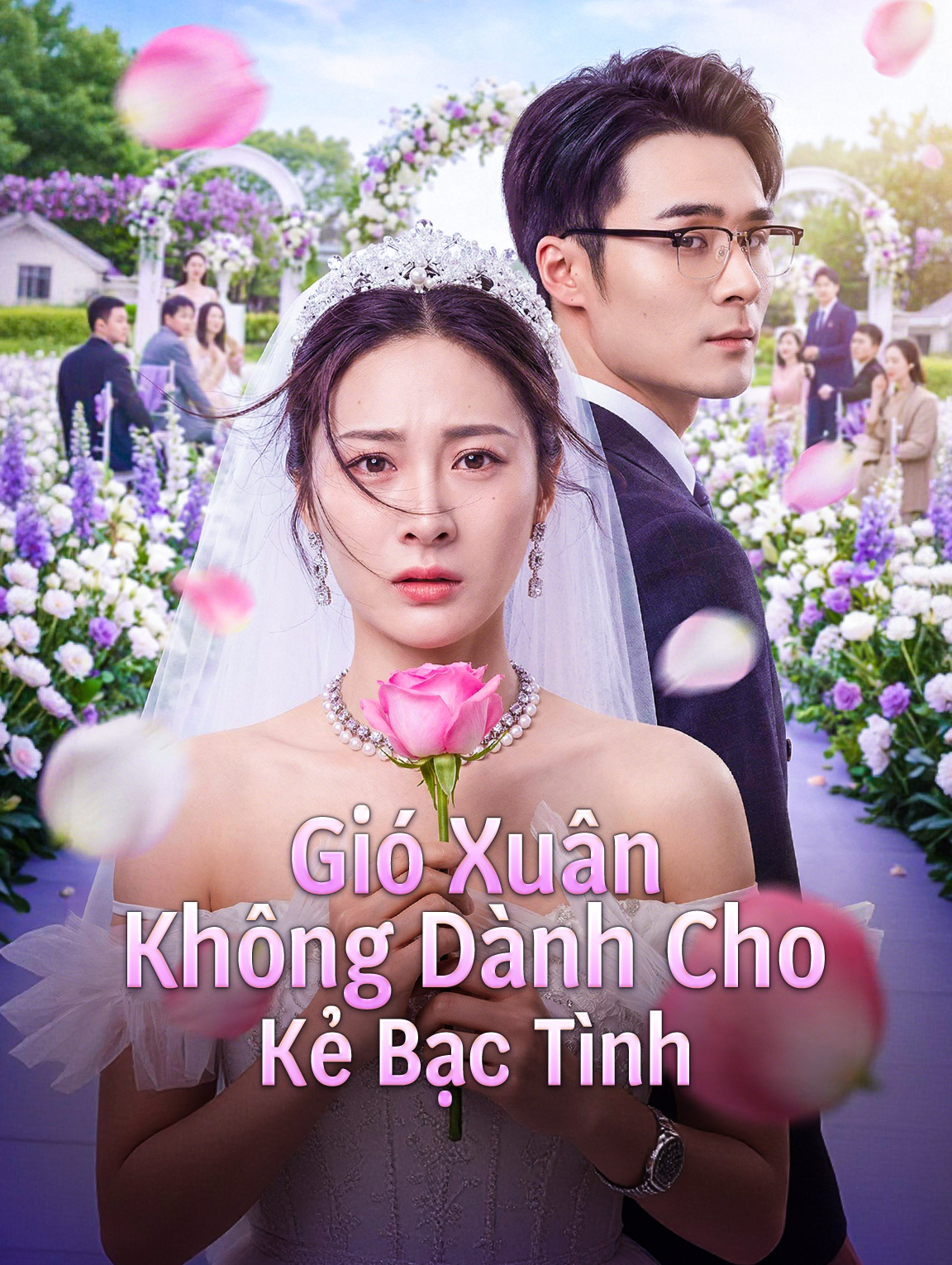 Gió Xuân Không Dành Cho Kẻ Bạc Tình