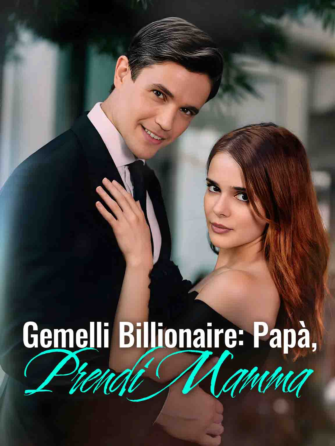 Gemelli Billionaire: Papà, Prendi Mamma