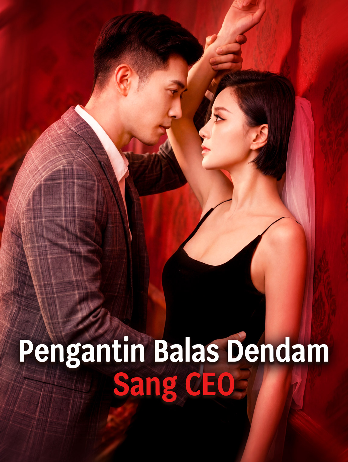 Pengantin Balas Dendam Sang CEO