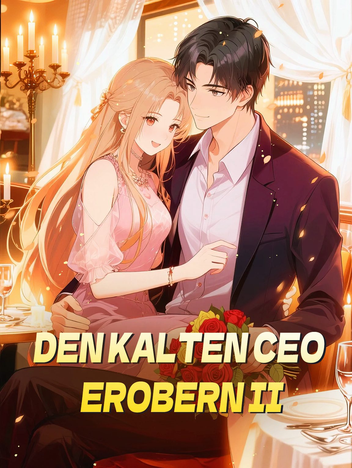 Den kalten CEO erobern Ⅱ