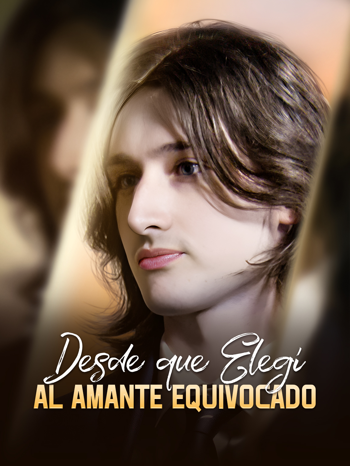 Desde que Elegí al Amante Equivocado