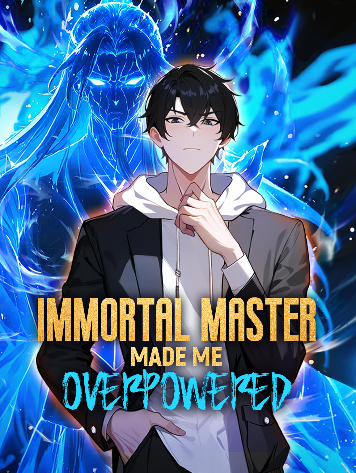 Immortal MasterMade Me Overpowered