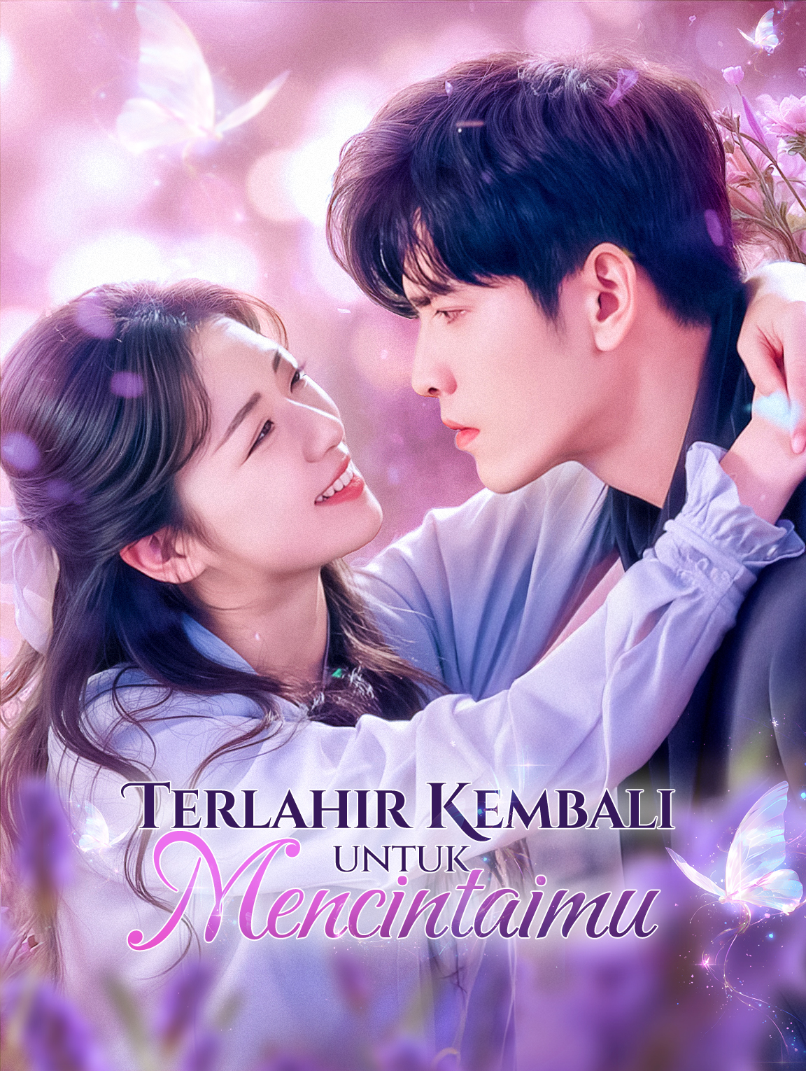 Terlahir Kembali untuk Mencintaimu