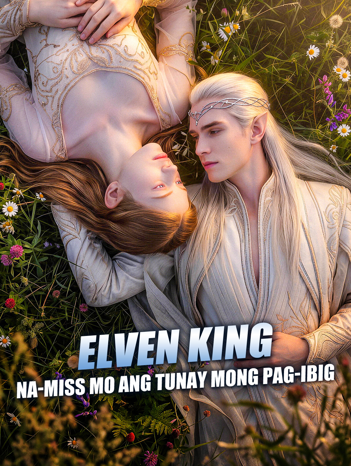 Elven King, Na-miss Mo ang Tunay Mong Pag-ibig