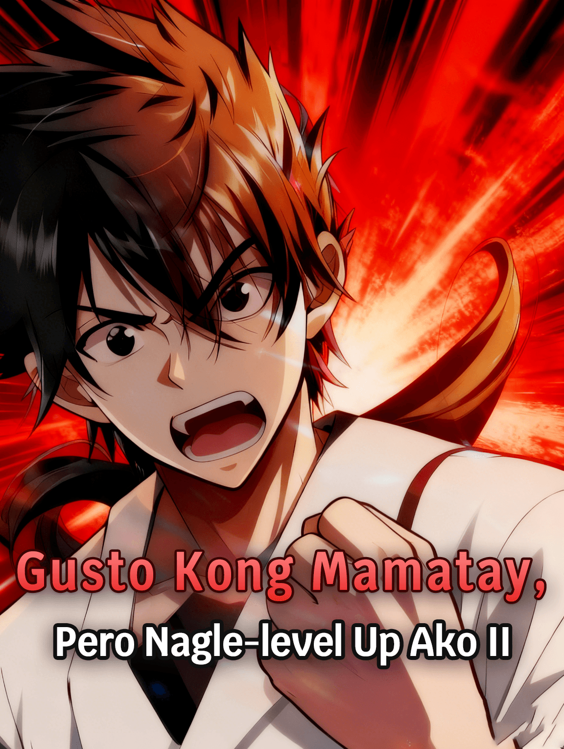 Gusto Kong Mamatay, Pero Nagle-level Up Ako II