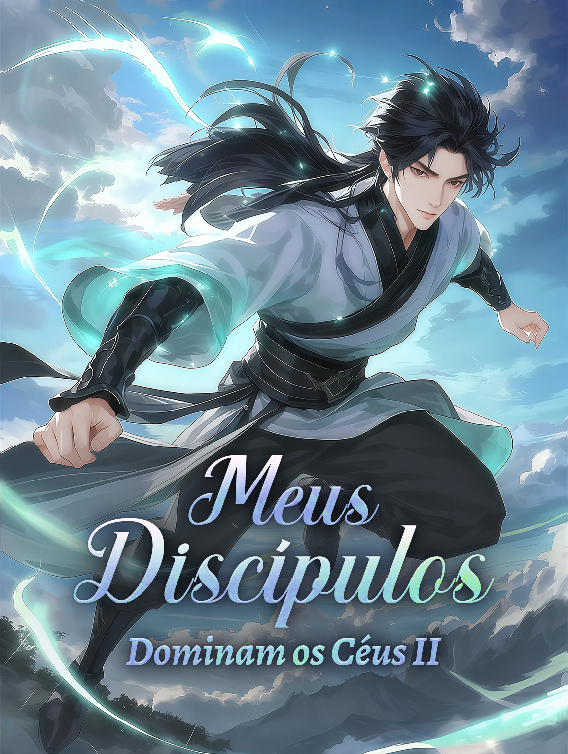 Meus Discípulos Dominam os Céus II