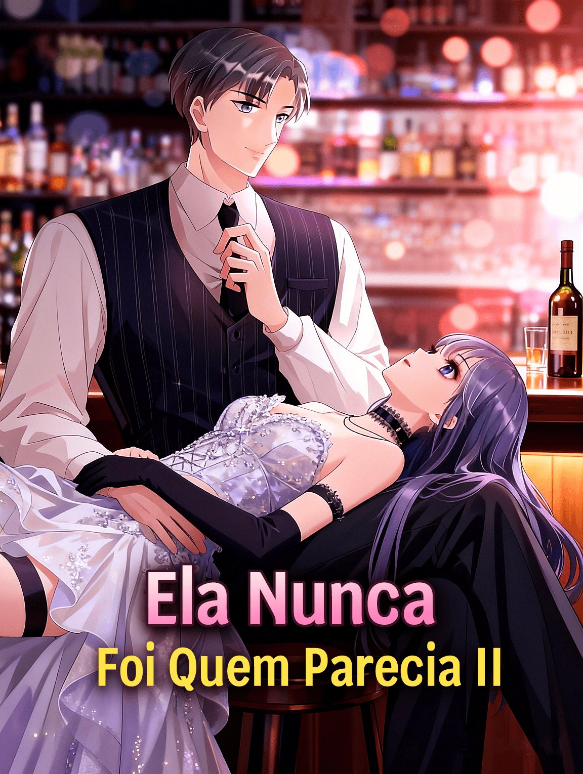 Ela Nunca Foi Quem Parecia II