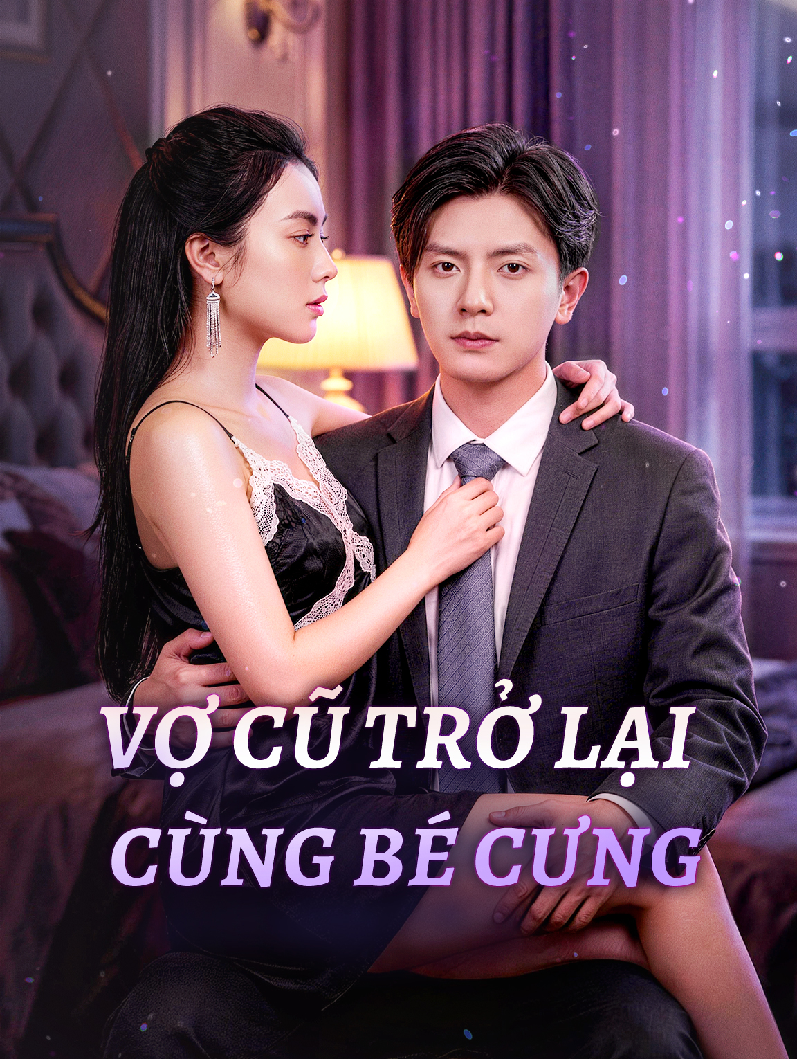 Vợ Cũ Trở Lại Cùng Bé Cưng