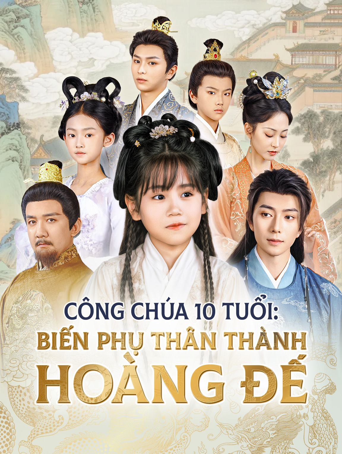 Công Chúa 10 Tuổi: Biến Phụ Thân Thành Hoàng Đế