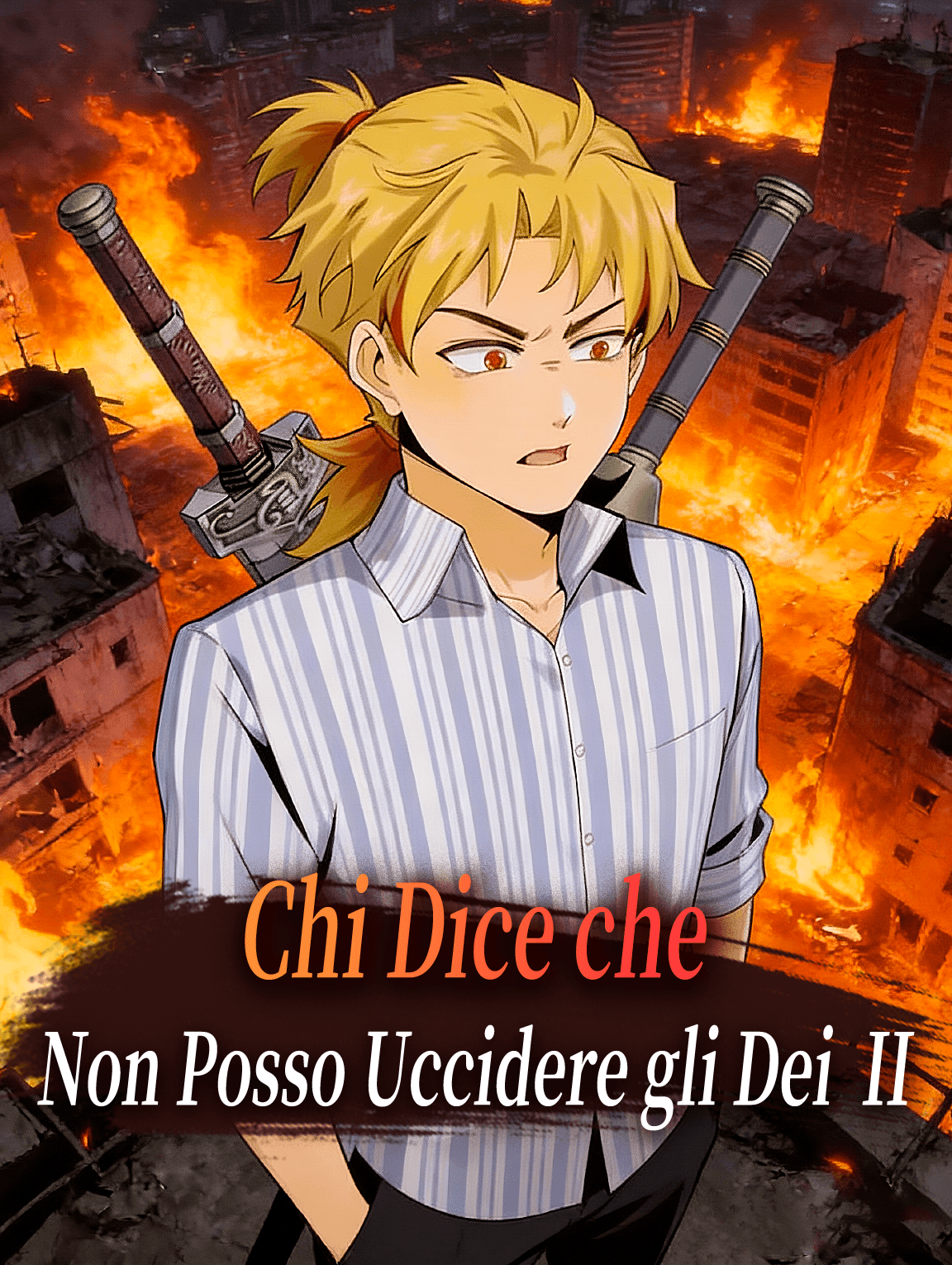 Chi Dice che Non Posso Uccidere gli Dei II