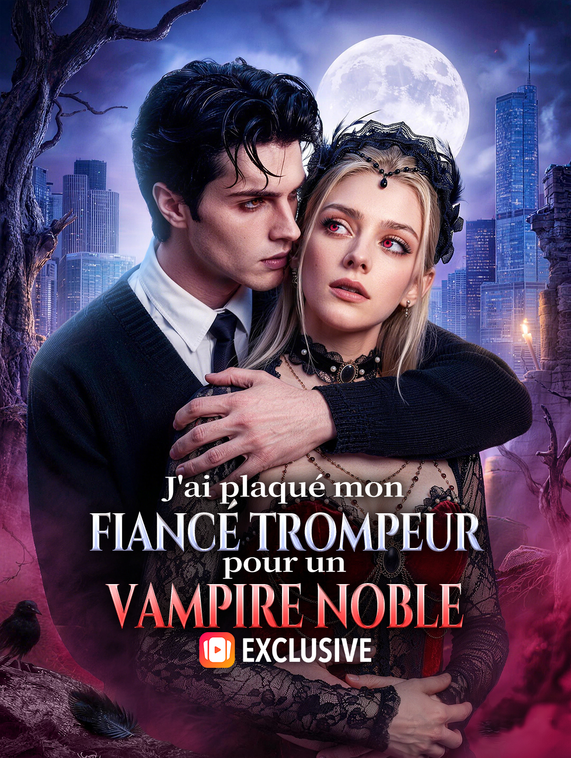 J'ai plaqué mon fiancé trompeur pour un vampire noble