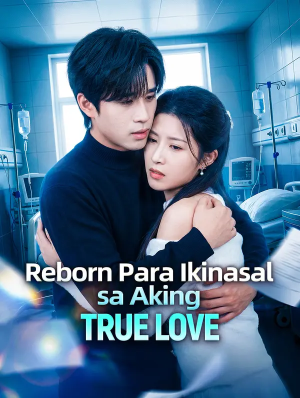 Reborn Para Ikinasal sa Aking True Love
