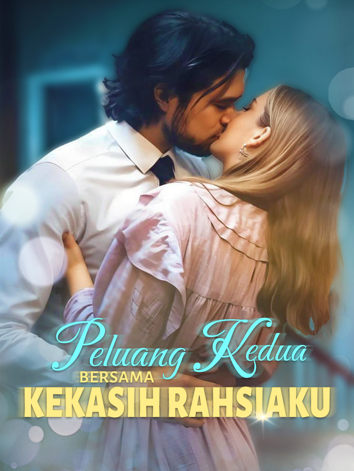 Peluang Kedua bersama Kekasih Rahsiaku