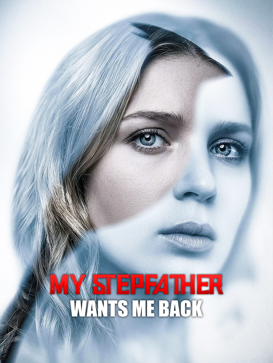 My Stepfather Wants Me Back poster