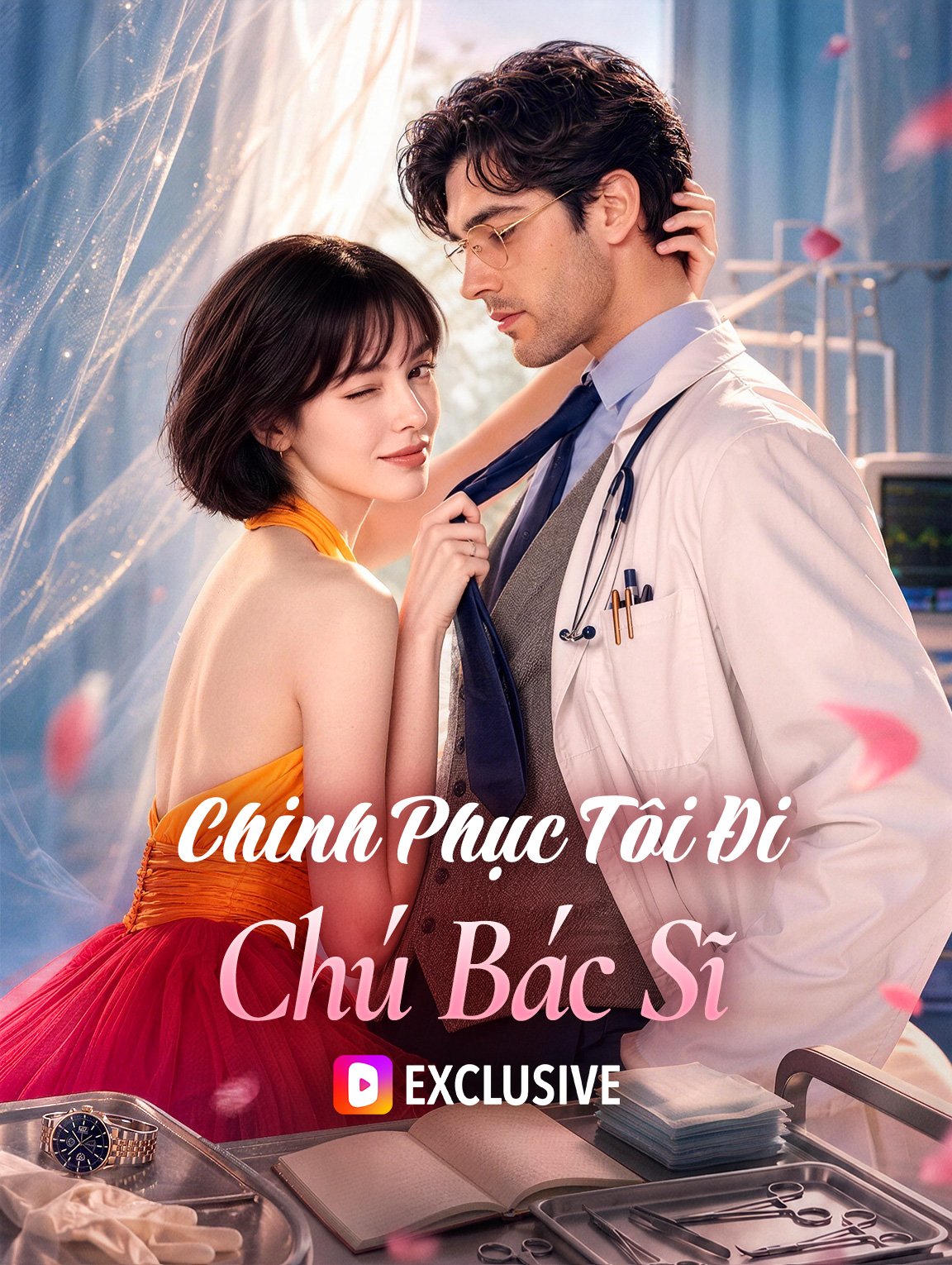 Chinh Phục Tôi Đi, Chú Bác Sĩ poster