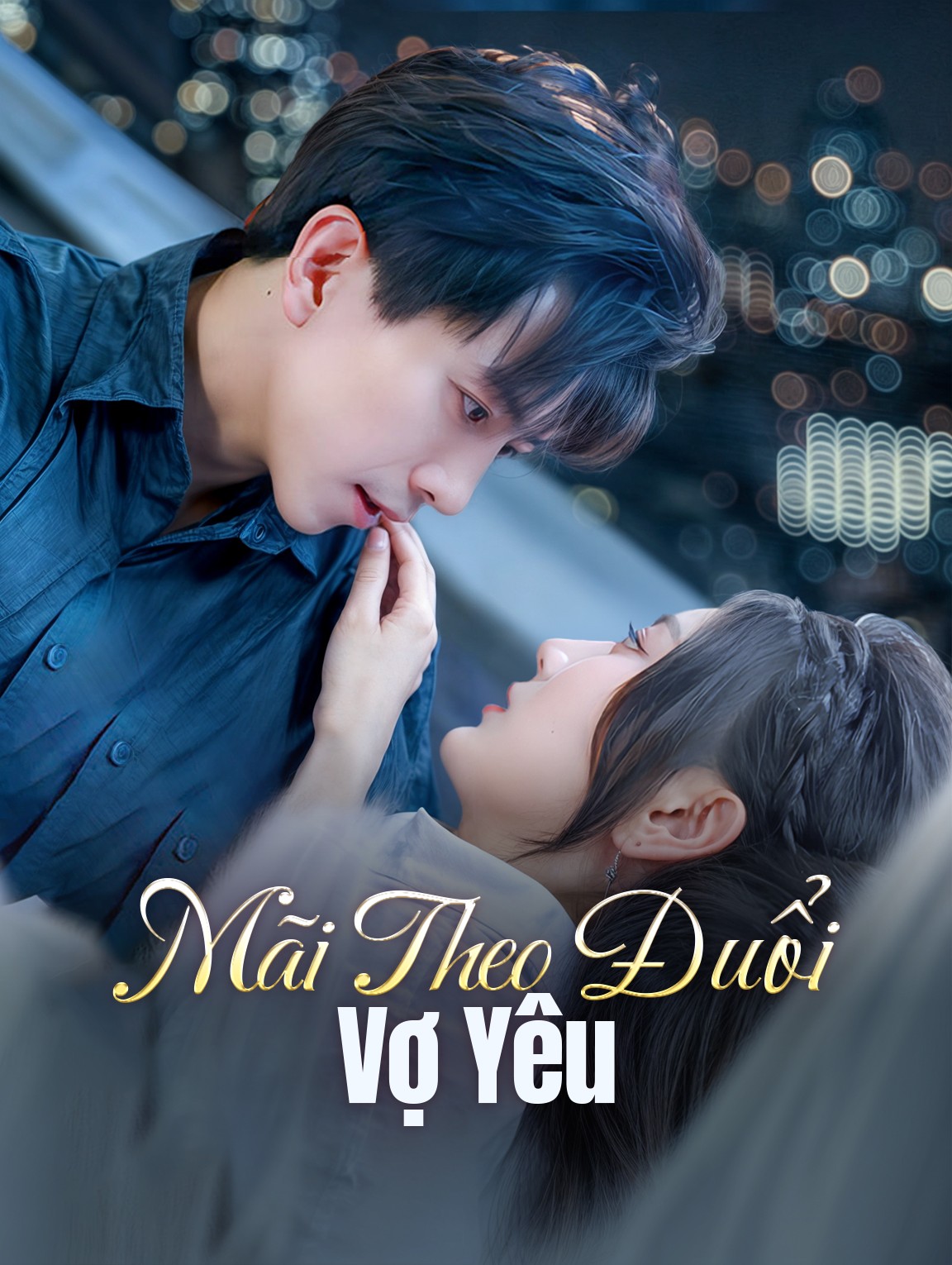 Mãi Theo Đuổi Vợ Yêu