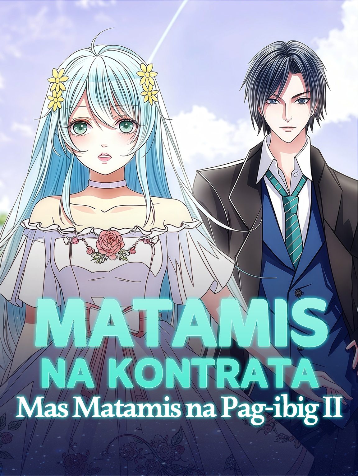 Matamis na Kontrata,Mas Matamis na Pag-ibig II