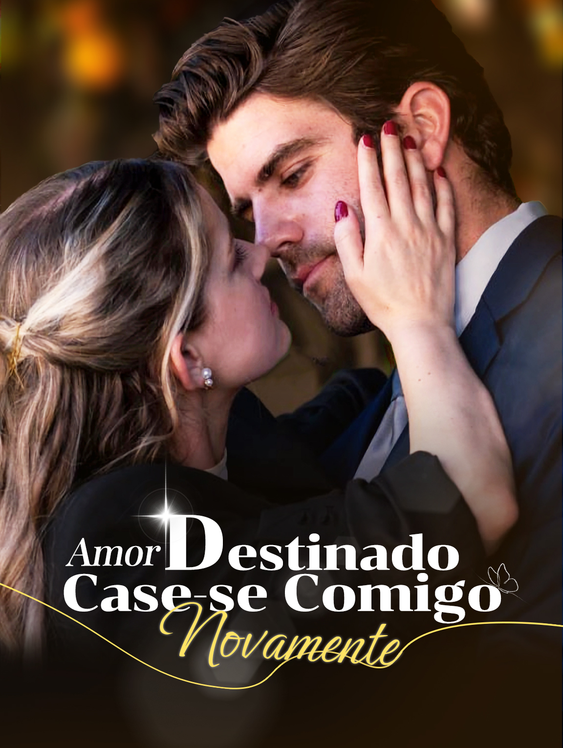 Amor Destinado: Case-se Comigo Novamente