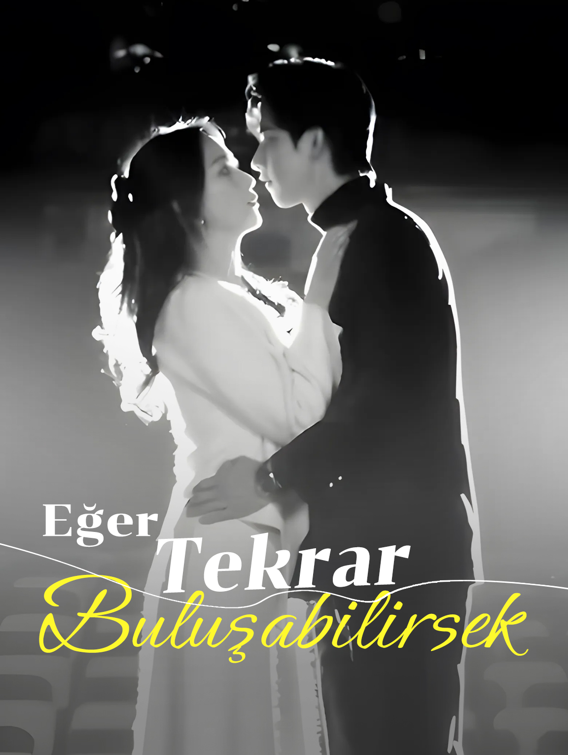 Eğer Tekrar Buluşabilirsek