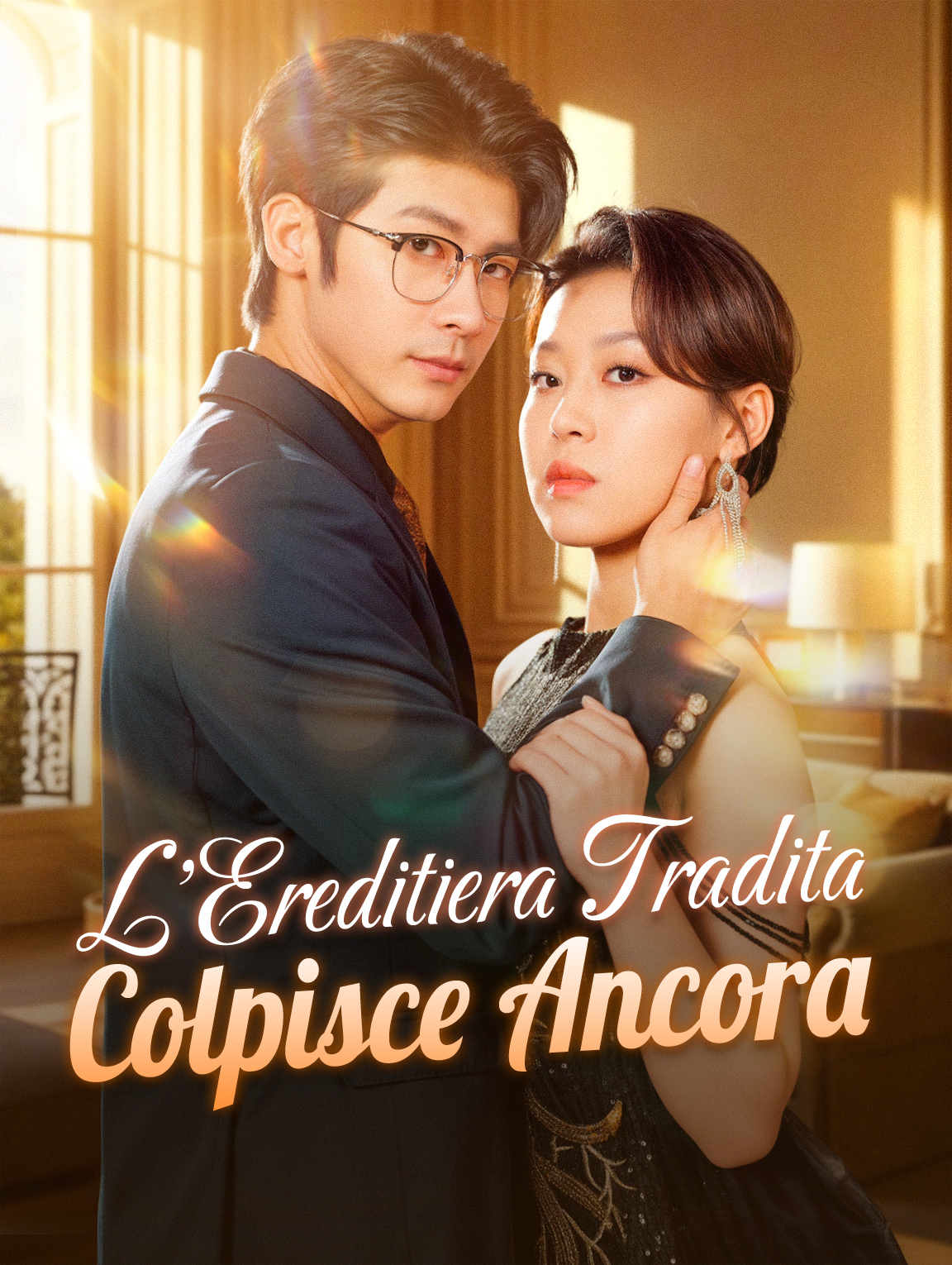 L'Ereditiera Tradita Colpisce Ancora