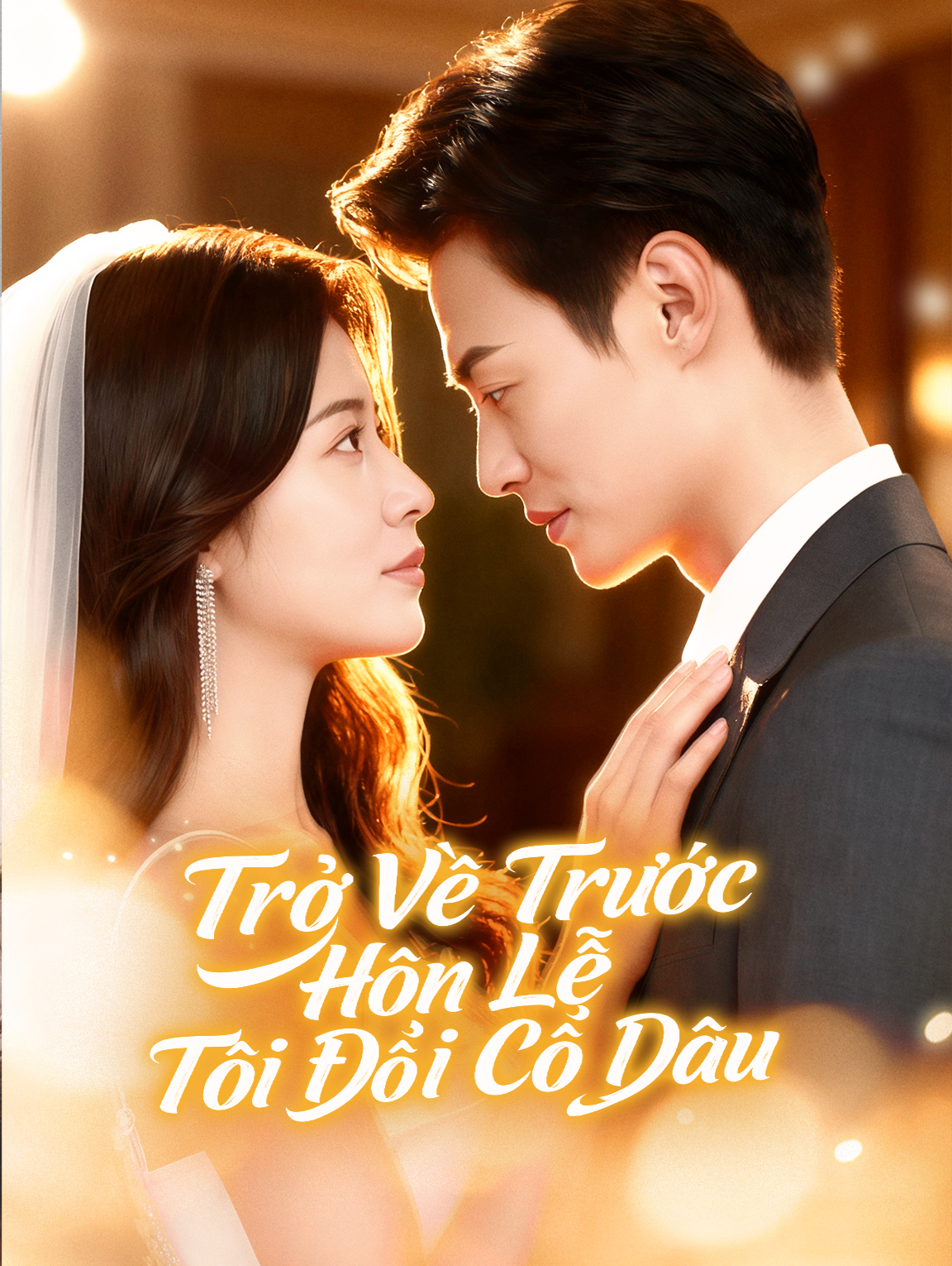 Trở Về Trước Hôn LễTôi Đổi Cô Dâu