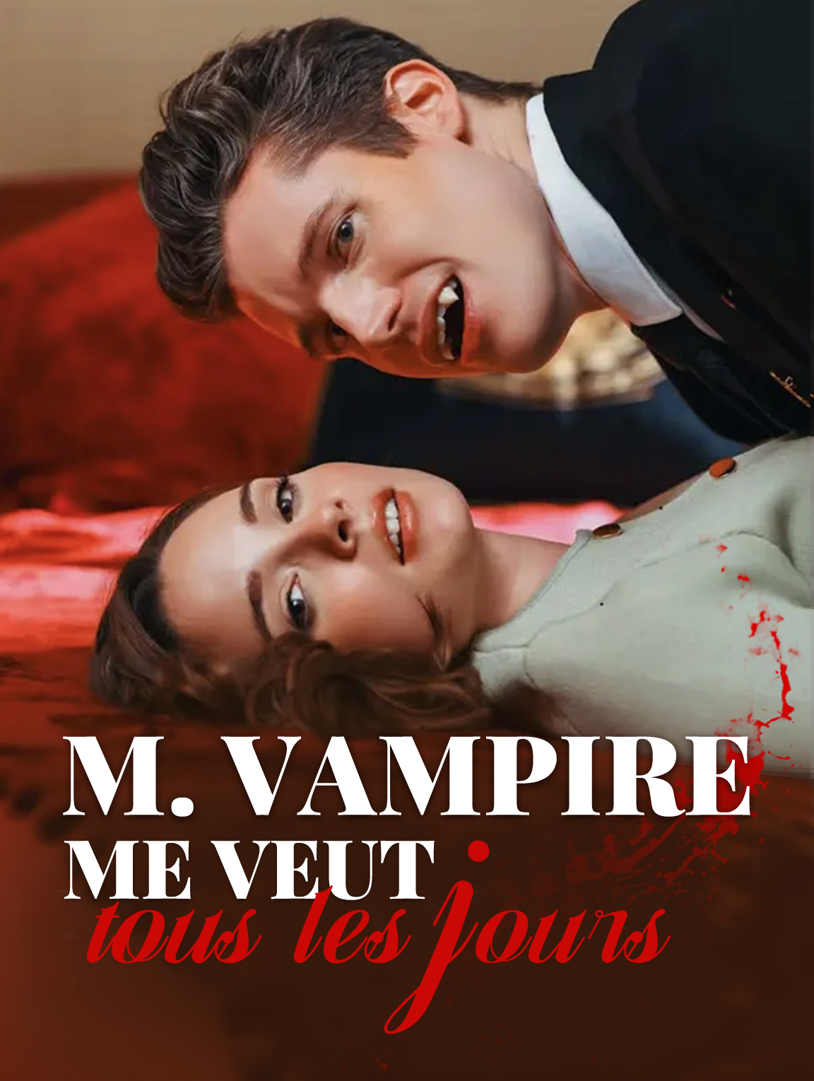 M. vampire me veut tous les jours