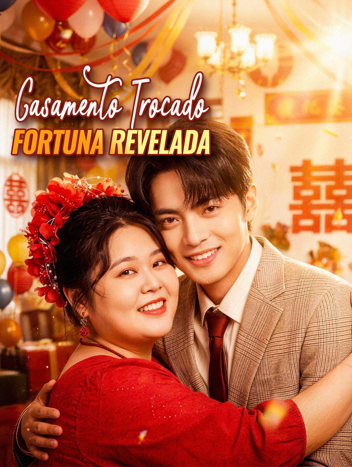 Casamento Trocado, Fortuna Revelada
