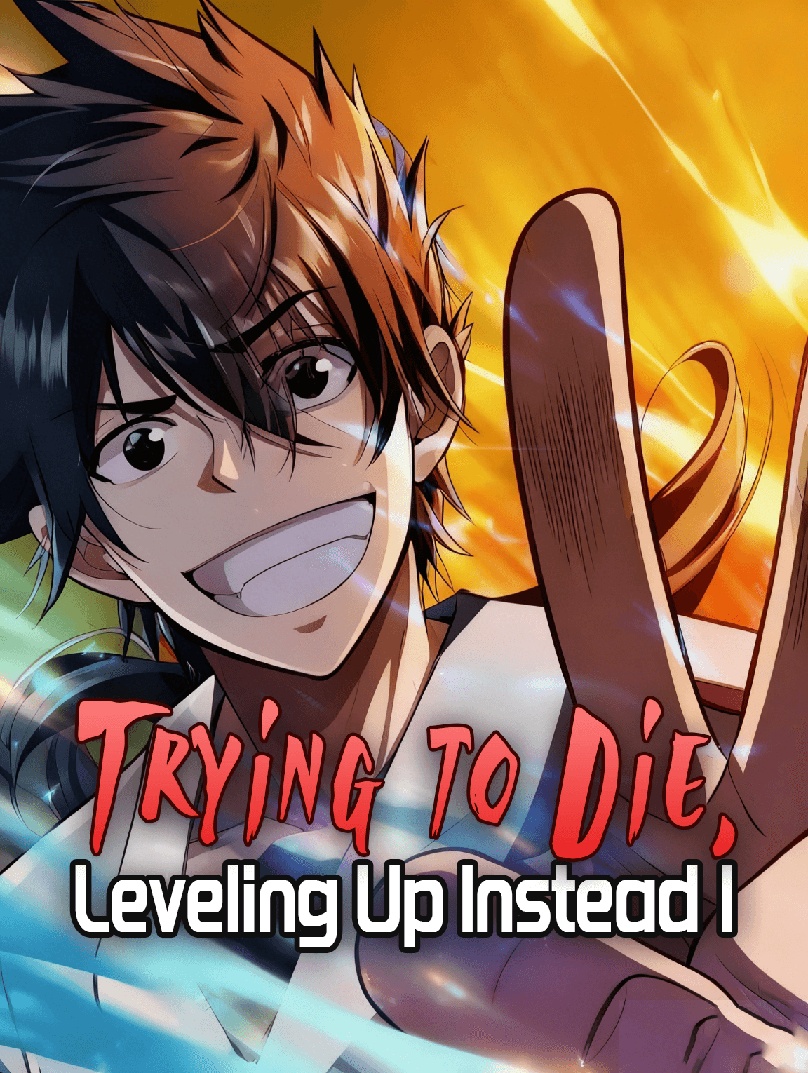 Trying to Die, Leveling Up Instead I