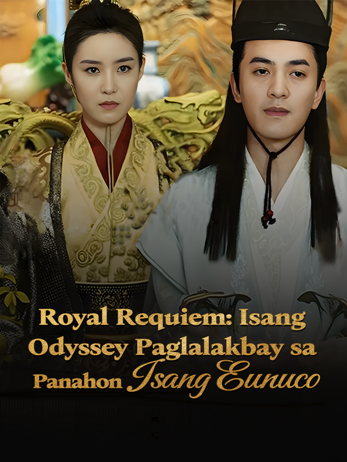 Royal Requiem: Isang Odyssey ng Paglalakbay sa Panahon ng Isang Eunuco