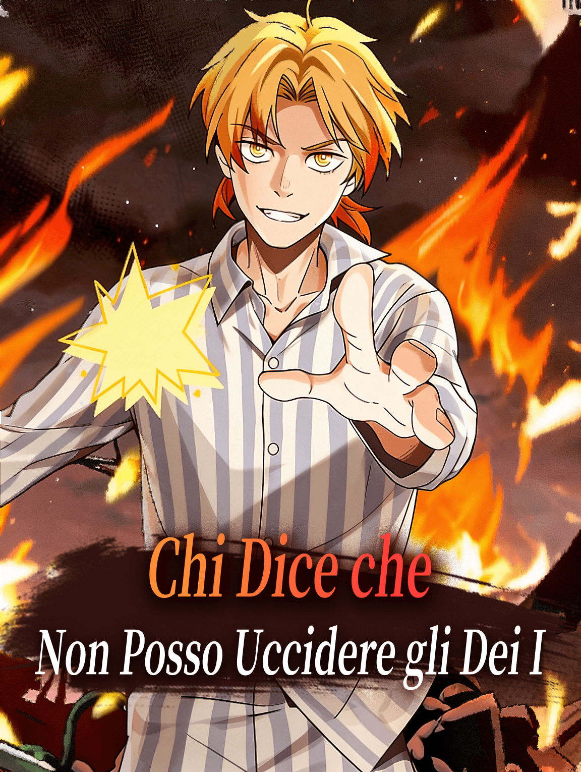 Chi Dice che Non Posso Uccidere gli Dei I